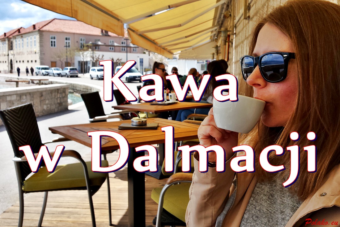 Kawa w Dalmacji